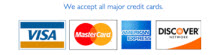 Credit Cards Accepted Mastercard, Visa, American Express, Discover, Cash